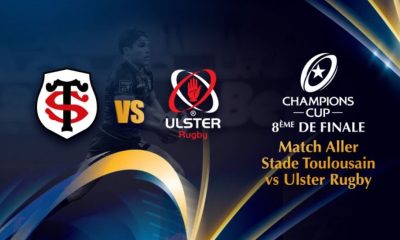 Toulouse / Ulster (TV/Streaming) Sur quelles chaines suivre le match de Champions Cup samedi ?