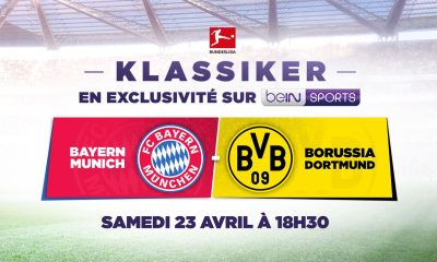 Le Klassiker Bayern Munich / Borrusia Dortmund samedi 23/04 à 18h30 en exclusivité sur beIN SPORTS
