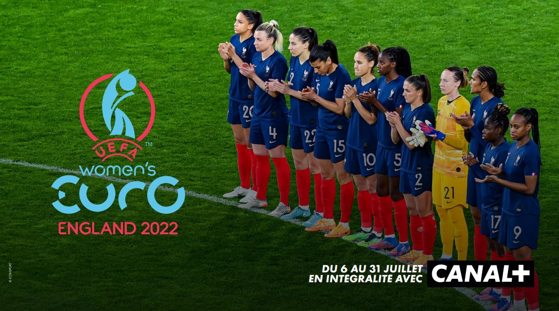 L'Euro Féminin 2022 à la TV à suivre en intégralité sur les chaînes du Groupe Canal Plus