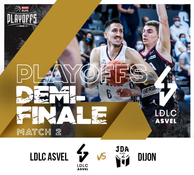 Lyon-Villeurbanne / Dijon (TV / Streaming) Sur quelle chaîne suivre le match n° 2 de la 1/2 Finale de Betclic Elite vendredi ?
