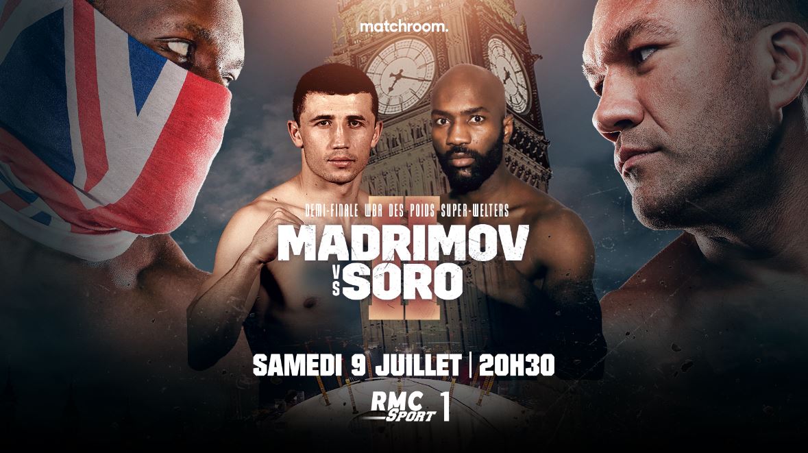 Soro vs Madrimov (TV/Streaming) Sur quelle chaine suivre le combat de Boxe samedi 09 juillet 2022 ?