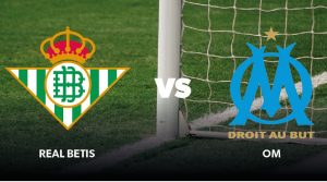 Real Betis / Marseille (TV/Streaming) Sur quelles chaines suivre en direct la rencontre mercredi 27 juillet ?