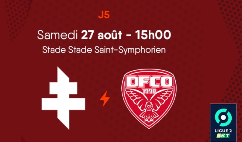Metz (FCM) / Dijon (DFCO) (TV/Streaming) Sur quelle chaîne regarder le match de Ligue 2 BKT samedi 27 août 2022 ?