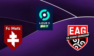 Metz (FCM) / Guingamp (EAG) (TV/Streaming) Sur quelle chaîne regarder le match de Ligue 2 BKT lundi 12 septembre 2022 ?