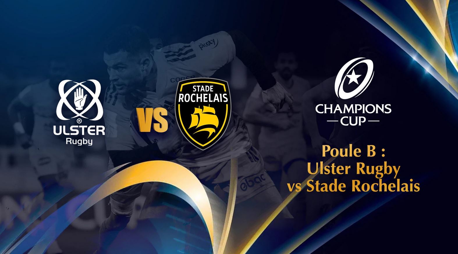 Ulster / La Rochelle (TV/Streaming) Sur quelles chaînes et à quelle heure suivre le match de Champions Cup ?