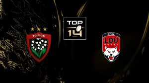 Toulon (RCT) / Lyon (LOU) (TV/Streaming) Sur quelles chaines et à quelle heure regarder le match de Top 14 ?