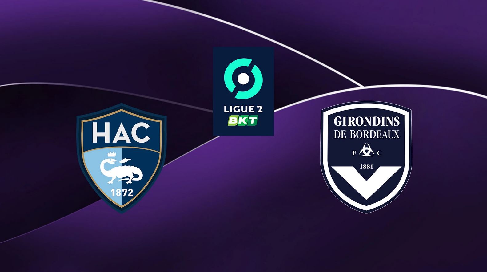 Le Havre (HAC) / Bordeaux (FCGB) (TV/Streaming) Sur quelle chaine et à quelle heure suivre le match de Ligue 2 ?