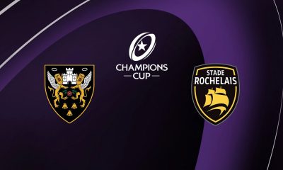 Northampton / La Rochelle (TV/Streaming) Sur quelle chaîne et à quelle heure suivre le match de Champions Cup ?