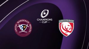Bordeaux-Bègles / Gloucester (TV/Streaming) Sur quelles chaînes et à quelle heure suivre le match de Champions Cup ?