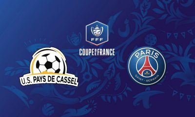 Pays de Cassel / Paris SG (TV/Streaming) Sur quelles chaines et à quelle heure suivre le match de Coupe de France ?