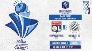 Lyon / Montpellier (TV/Streaming) Sur quelle chaine et à quelle heure suivre le match de Coupe de France ?