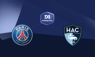 Paris SG / Le Havre (TV/Streaming) Sur quelle chaîne et à quelle heure voir le match de D1 Arkéma ?