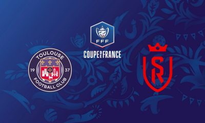 Toulouse (TFC) / Reims (SDR) (TV/Streaming) Sur quelles chaines et à quelle heure suivre le match de Coupe de France ?