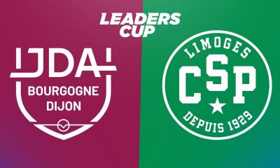 Dijon / Limoges (TV/Streaming) Sur quelle chaine et à quelle heure suivre le 1/4 de Finale de Leaders Cup ?