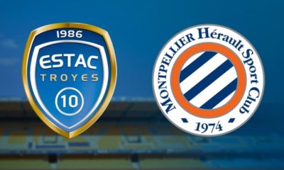 Troyes (ESTAC) / Montpellier (MHSC) (TV/Streaming) Sur quelles chaines et à quelle heure regarder le match de Ligue 1 ?