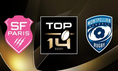 Stade Français (SFP) / Montpellier (MHR) (TV/Streaming) Sur quelle chaine et à quelle heure regarder le match de Top 14 ?