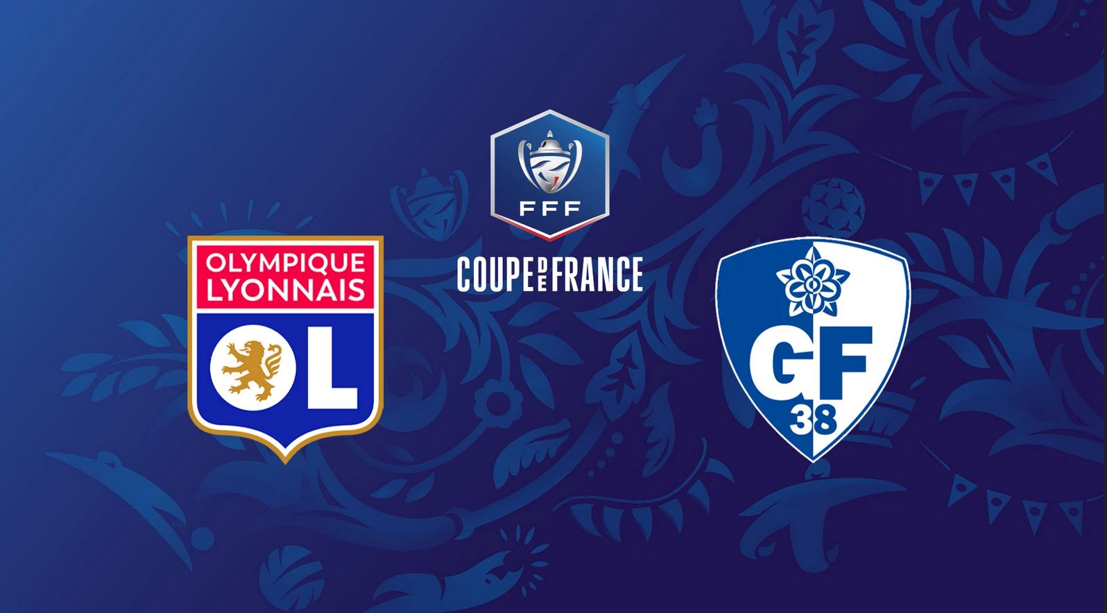 Lyon (OL) / Grenoble (GF38) (TV/Streaming) Sur quelles chaines et à quelle heure suivre le match de Coupe de France ?