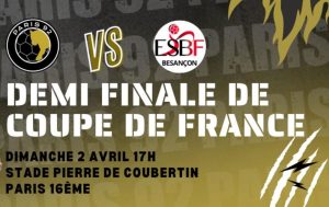 Paris 92 / Besançon (TV/Streaming) Sur quelles chaines et à quelle heure suivre la 1/2 Finale de Coupe de France ?