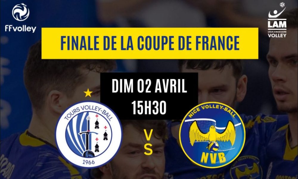Nice / Tours (TV/Streaming) Sur quelle chaîne et à quelle heure suivre la Finale Messieurs de la Coupe de France de Volley ?