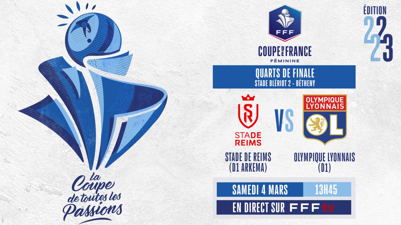 Reims / Lyon (TV/Streaming) Sur quelle chaine et à quelle heure suivre le match de Coupe de France ?