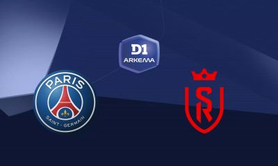 Paris SG / Reims (TV/Streaming) Sur quelle chaîne et à quelle heure voir le match de D1 Arkéma ?