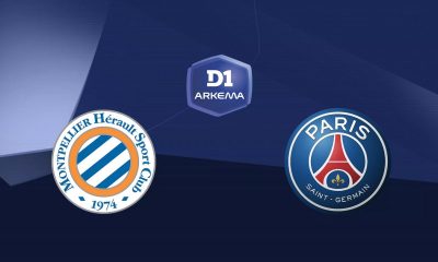 Montpellier / Paris SG (TV/Streaming) Sur quelle chaîne et à quelle heure voir le match de D1 Arkéma ?