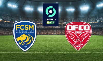 Sochaux (FCSM) / Dijon (DFCO) (TV/Streaming) Sur quelle chaine et à quelle heure suivre le match de Ligue 2 ?