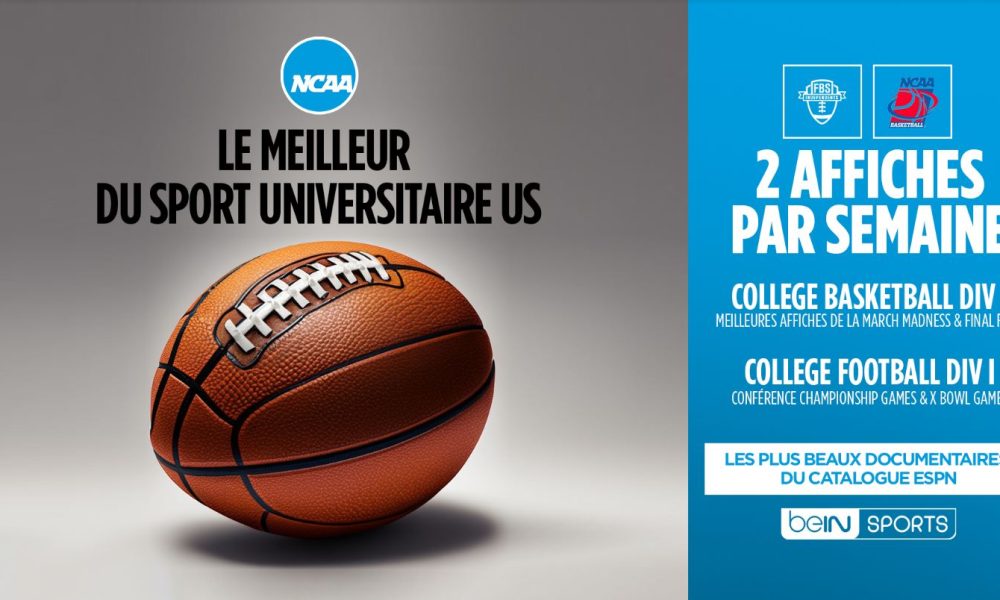 beIN SPORTS renouvelle ses droits TV du Basket et Football Collège (NCAA)