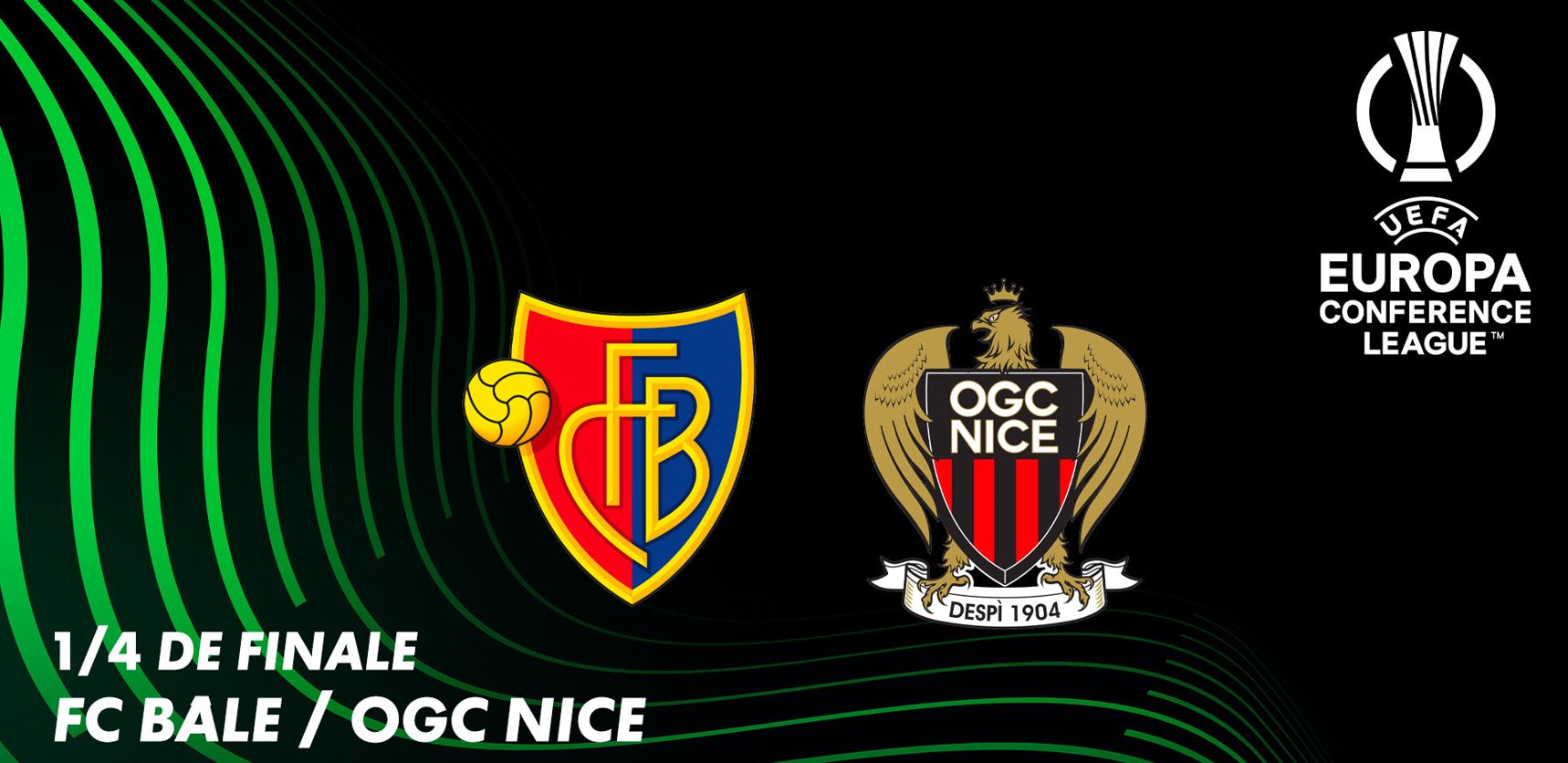 FC Bâle / Nice (TV/Streaming) Sur quelles chaines et à quelle heure suivre le 1/4 de Finale Aller d'Europa Conférence League ?