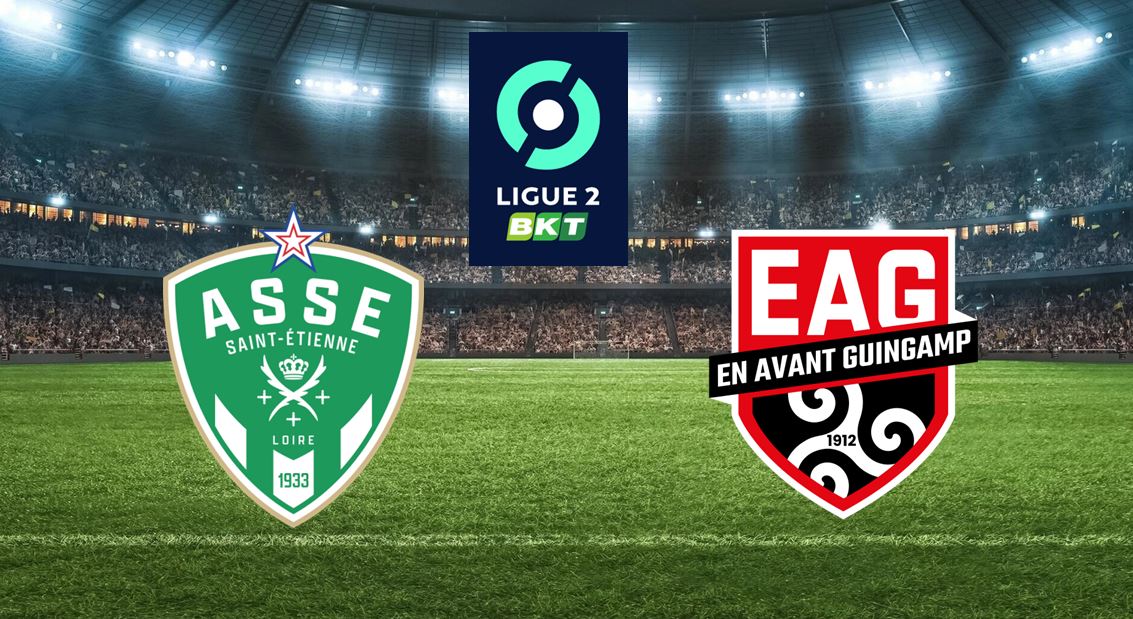 Saint-Etienne (ASSE) / Guingamp (EAG) (TV/Streaming) Sur quelles chaines et à quelle heure suivre le match de Ligue 2 ?