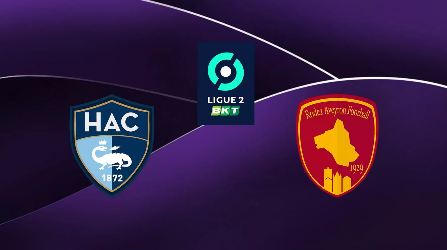 Le Havre (HAC) / Rodez (RAF) (TV/Streaming) Sur quelle chaine et à quelle heure suivre le match de Ligue 2 ?