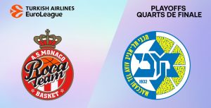 Monaco / Maccabi Tel Aviv (TV/Streaming) Sur quelles chaines et à quelle heure suivre le match n°5 des 1/4 de Finale d'Euroleague ?