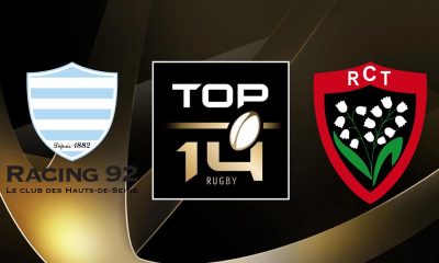 Racing 92 (R92) / Toulon (RCT) (TV/Streaming) Sur quelle chaine et à quelle heure regarder le match de Top 14 ?