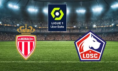 Monaco (ASM) / Lille (LOSC) (TV/Streaming) Sur quelle chaine et à quelle heure regarder le match de Ligue 1 ?
