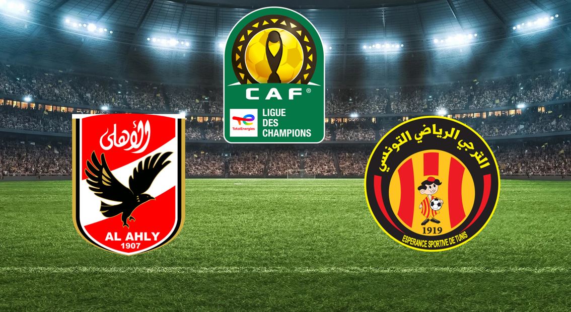 Al Ahly SC / ES Tunis (TV/Streaming) Sur quelle chaîne et à quelle heure regarder la 1/2 Finale Retour de Ligue des Champions de la CAF ?
