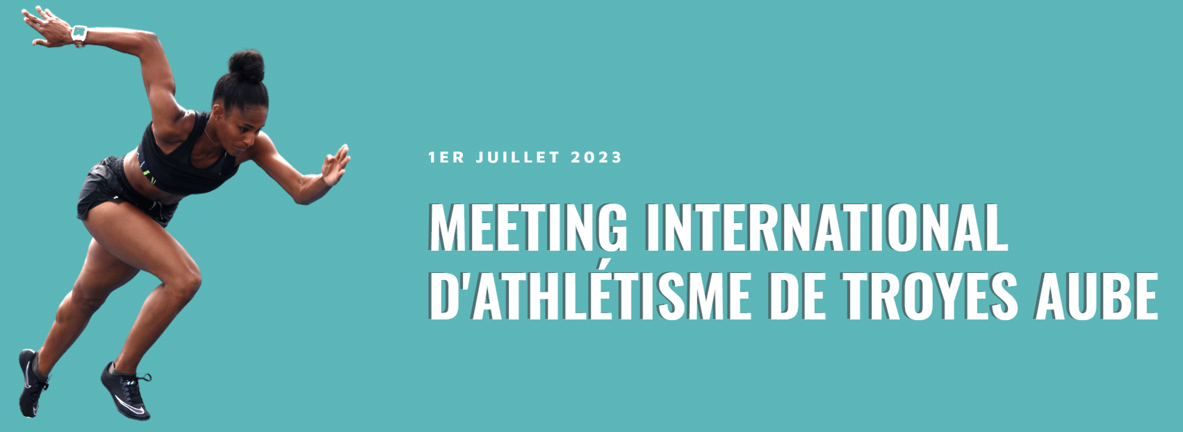 Meeting International Elite de Troyes 2023 (TV/Streaming) Sur quelle chaine et à quelle heure suivre la compétition ?