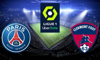 Paris-SG (PSG) / Clermont (CF63) Sur quelles chaînes et à quelle heure regarder le match de Ligue 1 ?