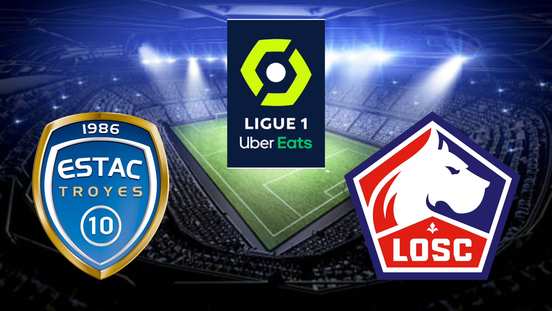 Troyes (ESTAC) / Lille (LOSC) Sur quelles chaînes et à quelle heure regarder le match de Ligue 1 ?