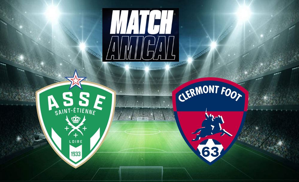 Saint-Etienne / Clermont (TV/Streaming) Sur quelle chaine et à quelle heure suivre le match amical ?