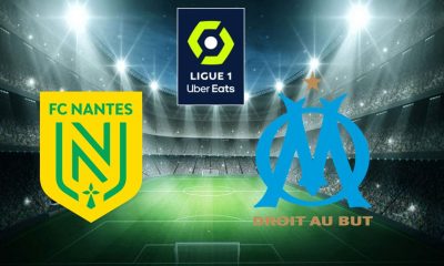 Nantes (FCN) / Marseille (OM) Ligue 1 (TV/Streaming) Sur quelle chaine et à quelle heure regarder la rencontre ?