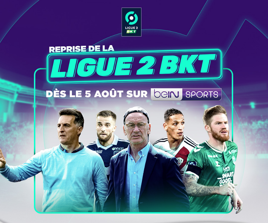 Ligue 2 à la TV et en Streaming ! Reprise de la compétition samedi 05 août sur beIN SPORTS
