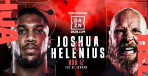 Joshua vs Helenius (TV/Streaming) Sur quelle chaine et à quelle heure suivre ce combat et la soirée boxe ?