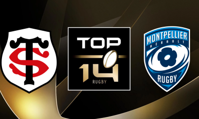 Toulouse (ST) / Montpellier (MHR) Top 14 (TV/Streaming) Sur quelle chaine et à quelle heure regarder le match de rugby ?