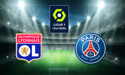 Lyon (OL) / Paris SG (PSG) Ligue 1 (TV/Streaming) Sur quelle chaine et à quelle heure regarder la rencontre ?