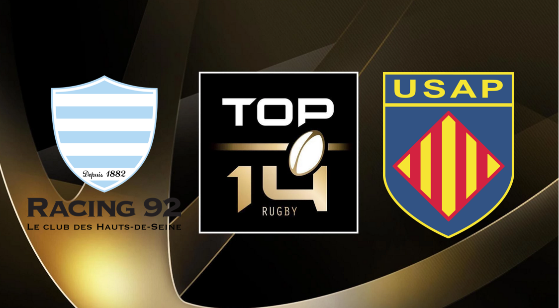 Racing 92 (R92) / Perpignan (USAP) Top 14 (TV/Streaming) Sur quelles chaines et à quelle heure regarder le match de rugby ?