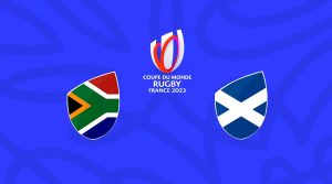 Afrique du Sud / Ecosse - Coupe du Monde de Rugby 2023 (TV/Streaming) Sur quelle chaîne et à quelle heure suivre la rencontre ?