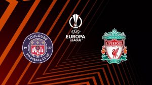 Toulouse / Liverpool (TV/Streaming) Sur quelles chains et à quelle heure regarder le match d'Europa League ?