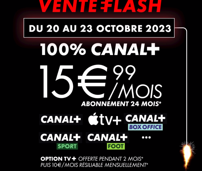 Vente Flash exceptionnelle avec Canal Plus à 15€99 par mois