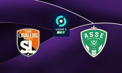Laval / Saint-Etienne (TV/Streaming) Sur quelle chaîne et à quelle heure regarder la rencontre de Ligue 2 ?