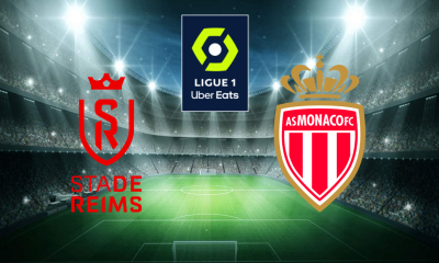 Reims / Monaco (TV/Streaming) Sur quelles chaines et à quelle heure regarder la rencontre de Ligue 1 ?